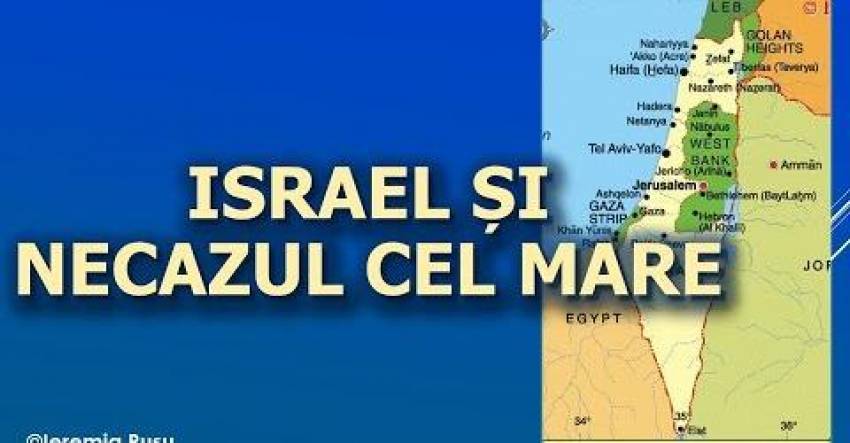 Ieremia Rusu ◉ Israel și Necazul cel mare