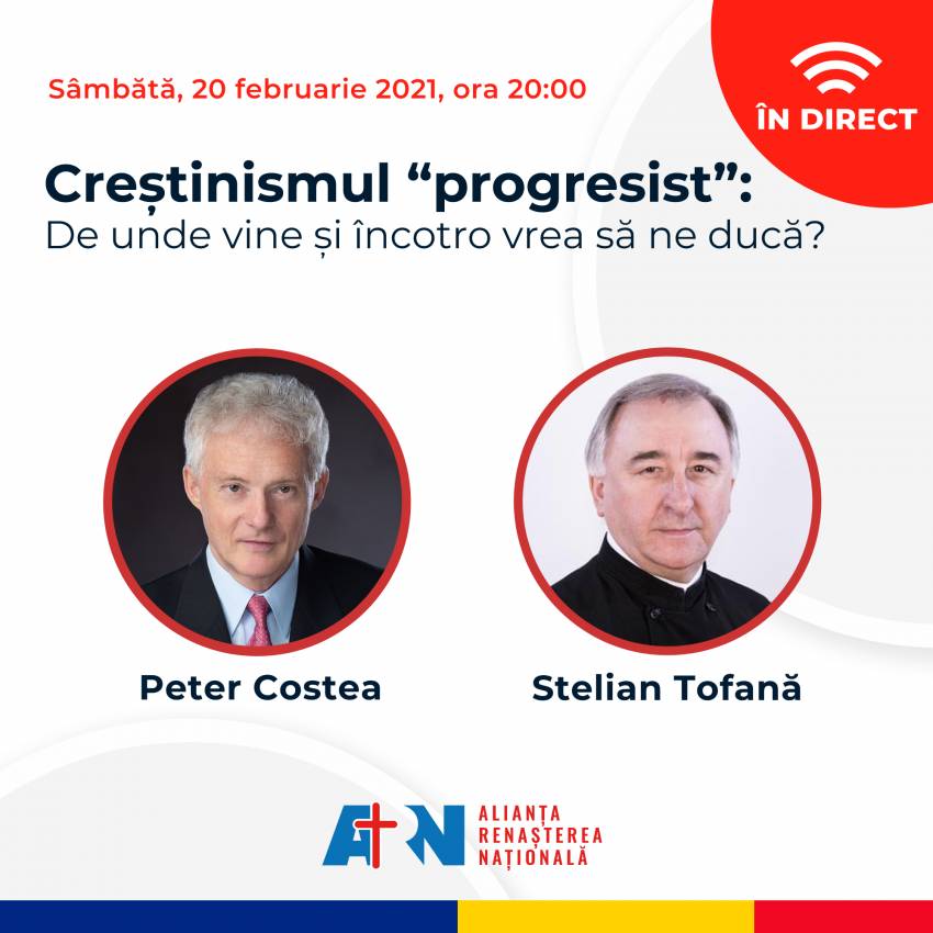 Creștinismul “progresist”: De unde vine și încotro vrea să ne ducă? ◉ Peter Costea în dialog cu Stelian Tofană