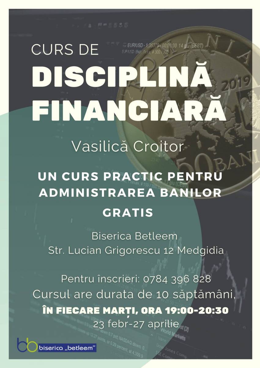 Curs de disciplină financiară cu Vasilică Croitor la Biserica Betleem Medgidia