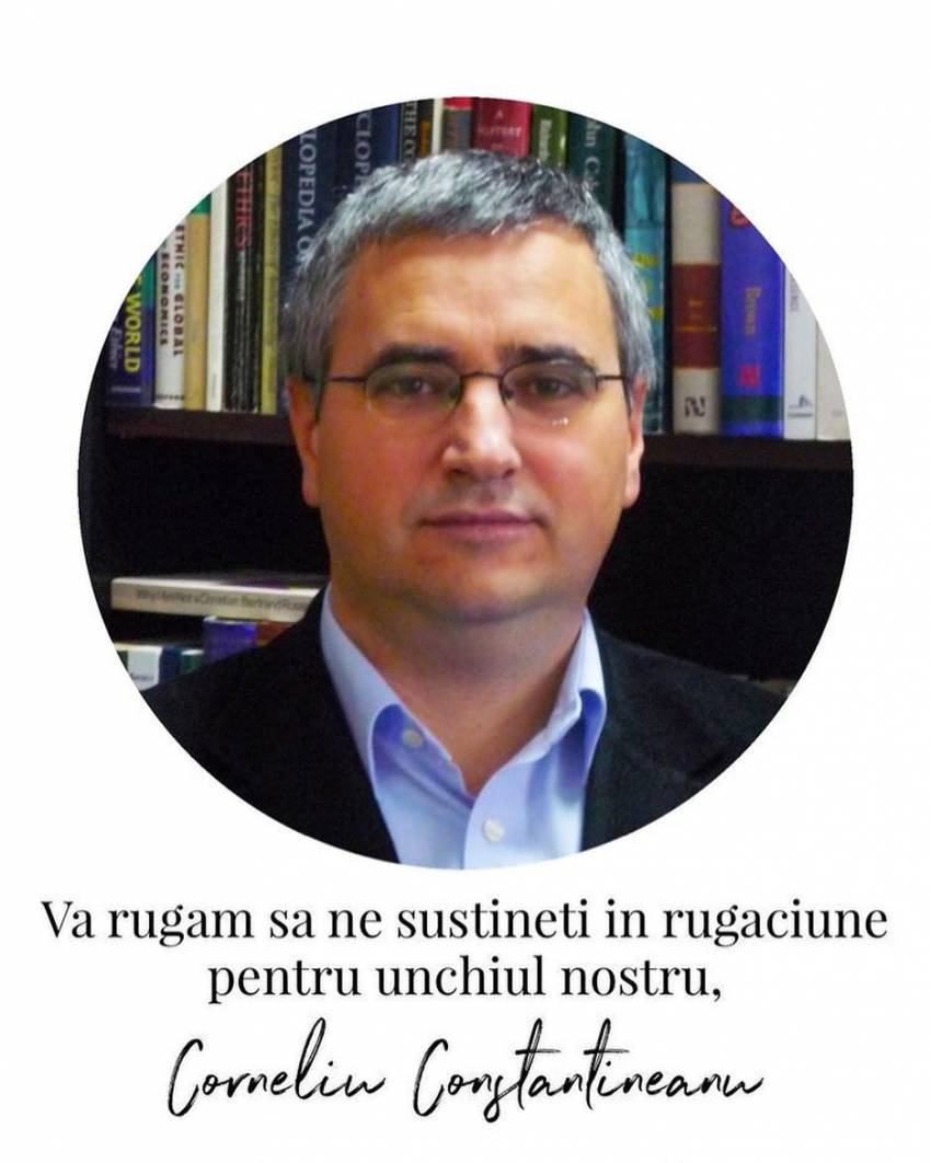 UPDATE: Un nou apel la susținere în rugăciune pentru Corneliu Constantineanu!