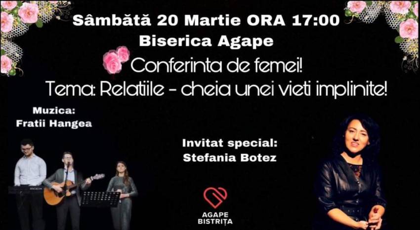 Conferinţă pentru femei cu Ștefania Botez la Biserica Agape Bistriţa