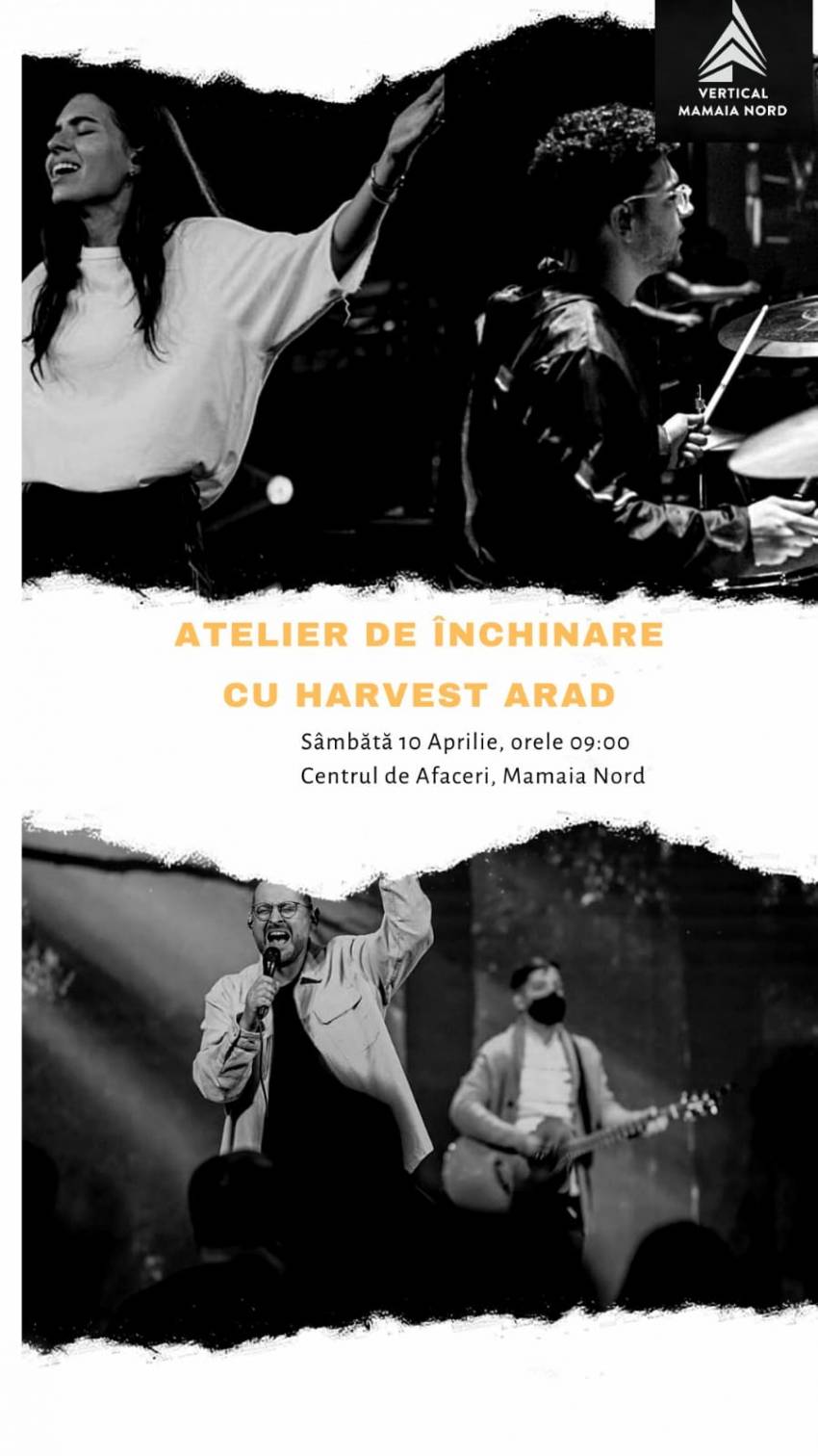 Atelier de închinare cu Harvest Arad la Centrul de Afaceri Mamaia Nord