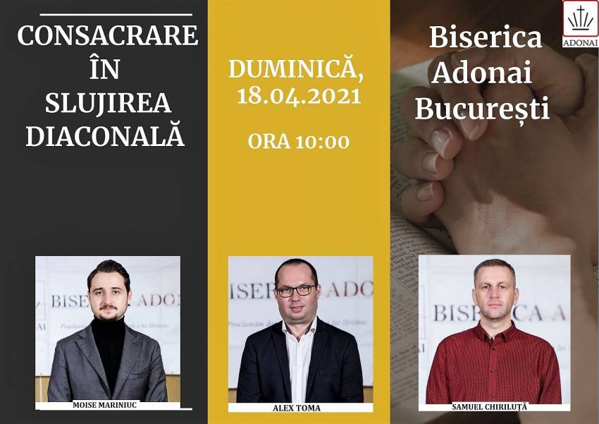 Consacrare în slujirea diaconală la Biserica Adonai București ◉ Invitat: Sorin Bădrăgan