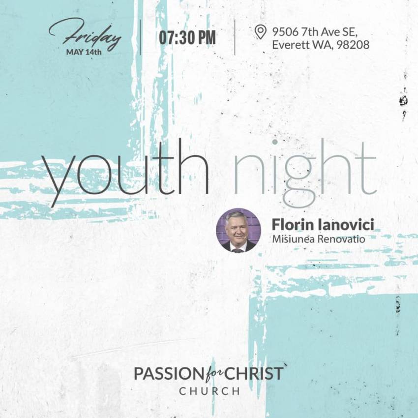 Noaptea Tineretului la Passion for Christ Church, Everett, WA ◉ Invitat: Florin Ianovici
