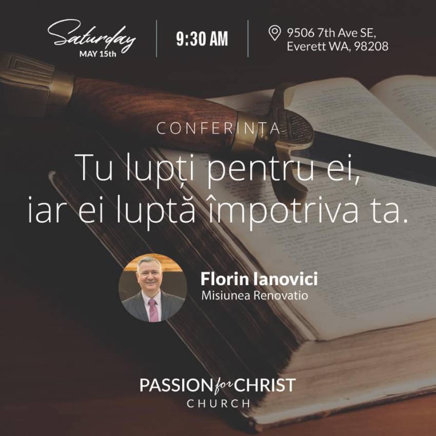 Conferință cu Florin Ianovici la Passion for Christ Church, Everett, WA