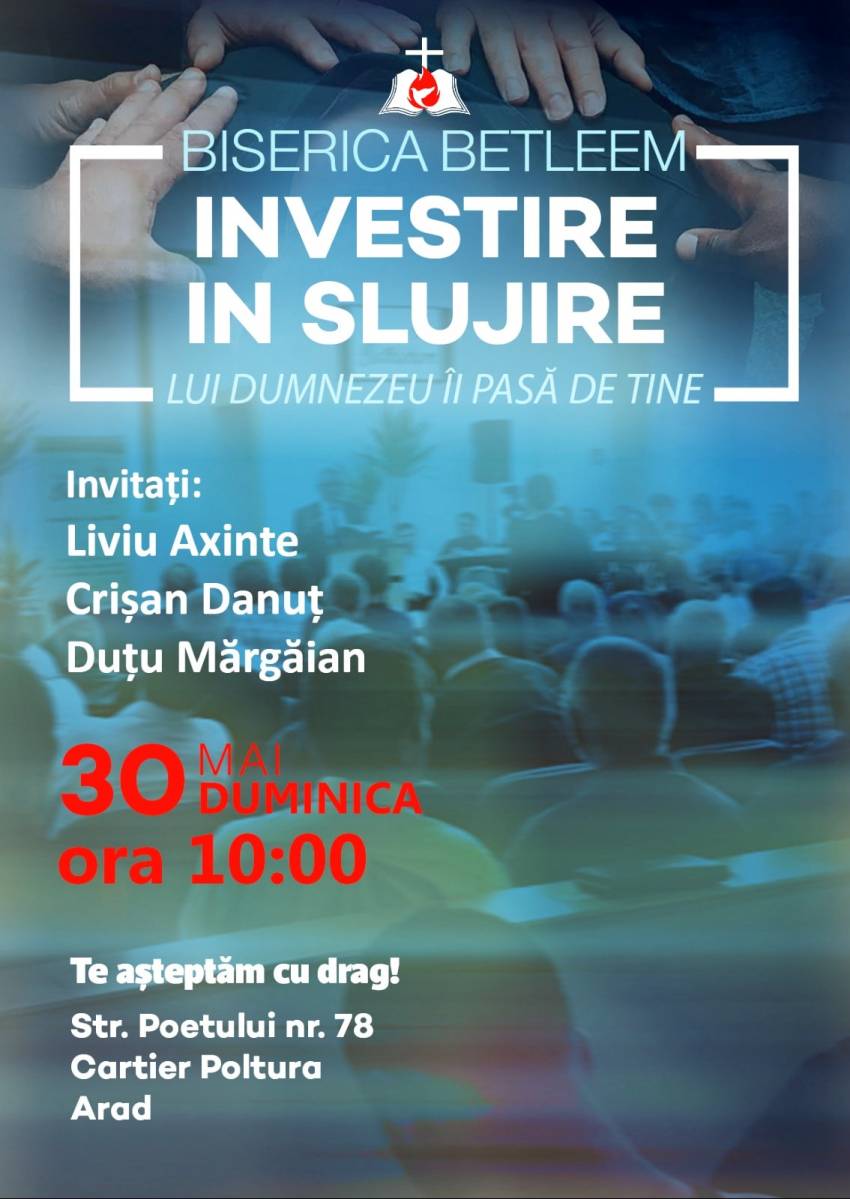 Slujbă de Investire în Slujire la Biserica Betleem Arad