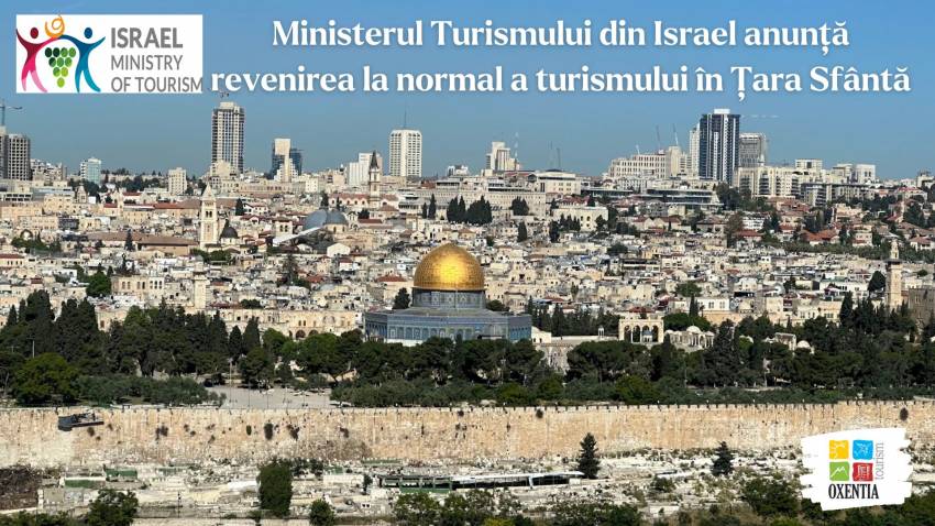 Ministerul Turismului din Israel anunță revenirea la normal a turismului în Țara Sfântă   