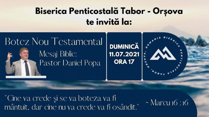 Botez la Biserica Tabor Orșova ◉ Invitat: Daniel Popa