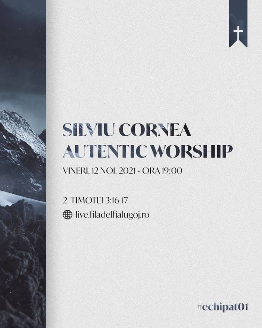 Silviu Cornea & Autentic Worship la Biserica Filadelfia Lugoj