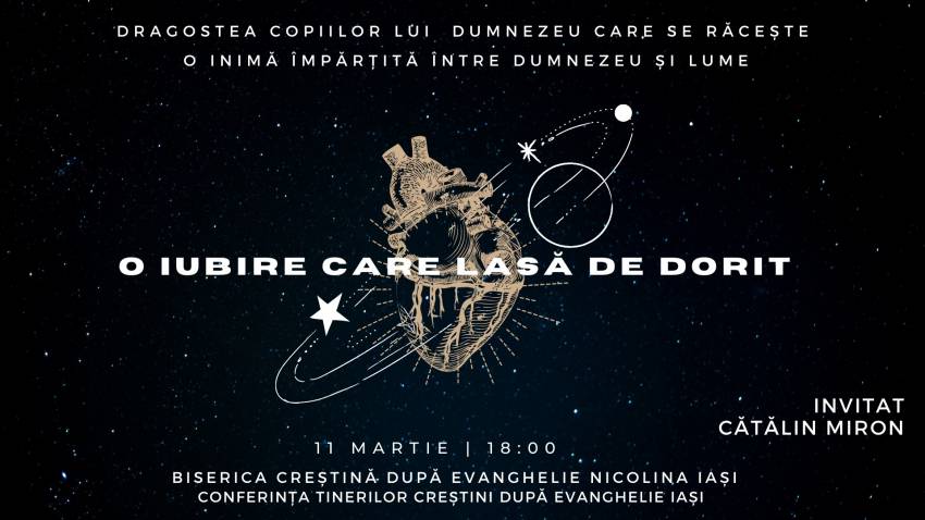 Conferința Tinerilor Creștini după Evanghelie Iași ◉ Invitat: Cătălin Miron