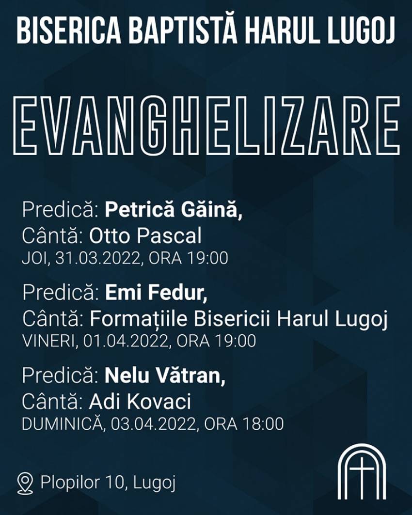 Seri de evanghelizare la Biserica Harul Lugoj