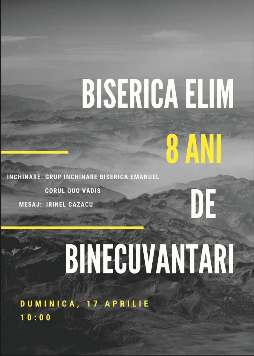 Aniversare 8 ani la Biserica Elim Ploiești