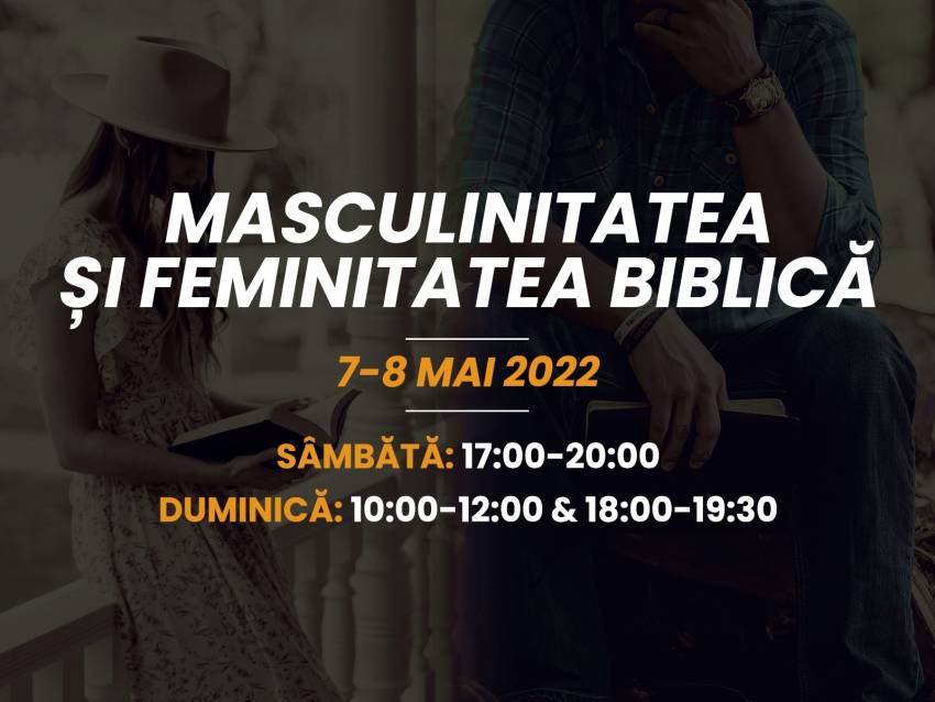 Conferința „Masculinitatea și feminitatea biblică” la Biserica Sfâta Treime Brăila