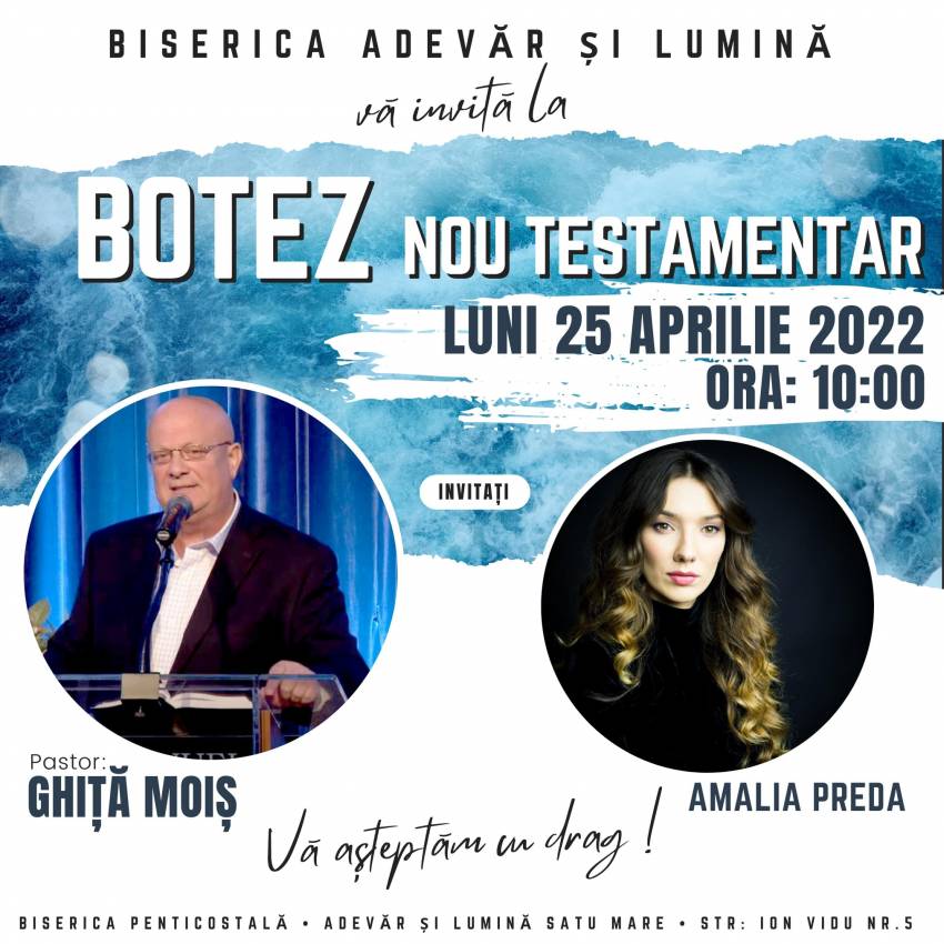 Botez la Biserica Adevăr și Lumină Satu Mare ◉ Invitați: Ghiță Moiș și Amalia Preda