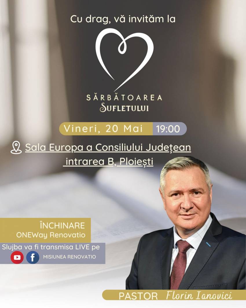 Sărbătoarea Sufletului cu Florin Ianovici la Ploiești