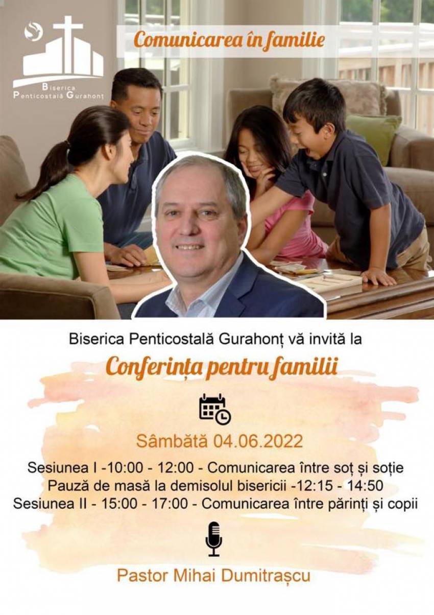 Conferință pentru familii cu Mihai Dumitrașcu la Biserica Penticostală Gurahonț
