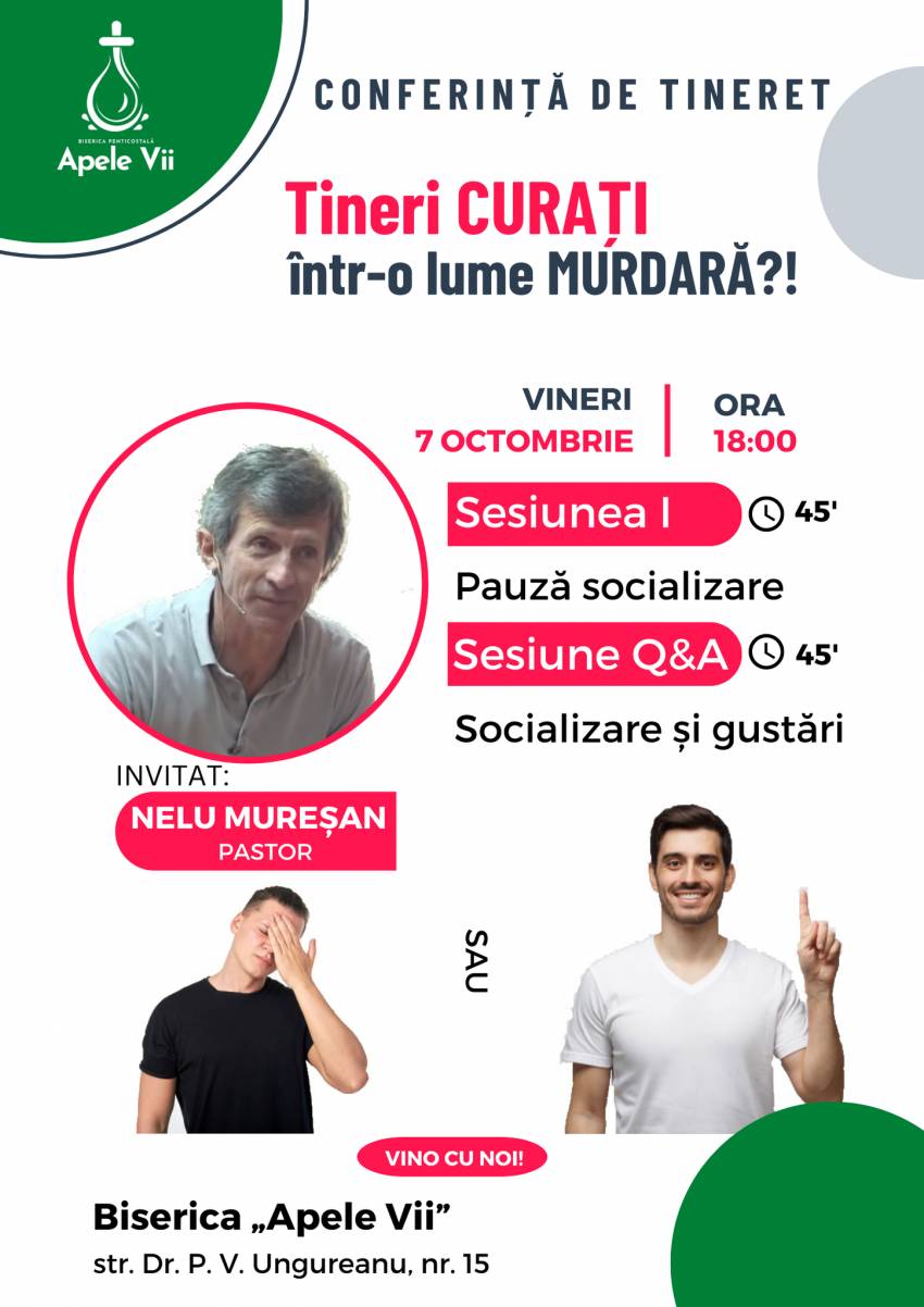 Conferință pentru tineri cu Nelu Mureșan la Biserica Apele Vii Timișoara