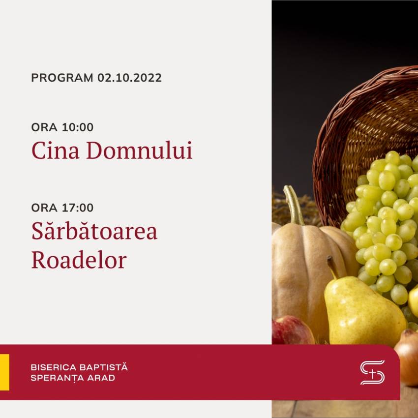 Sărbătoarea Roadelor la Biserica Speranța Arad