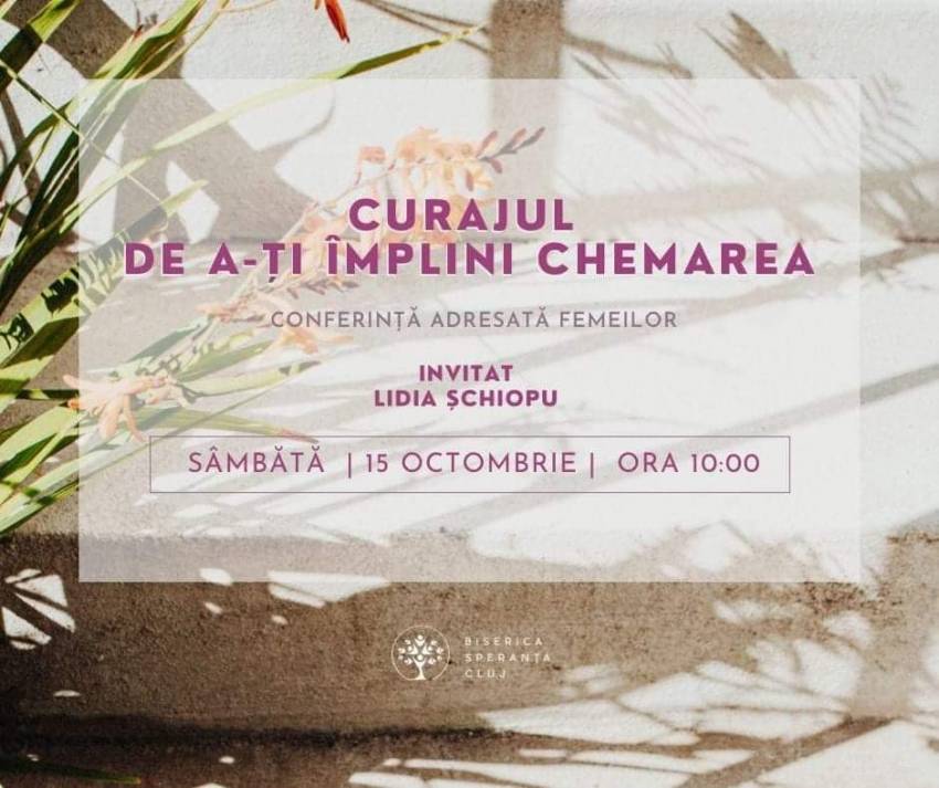 Conferință pentru femei cu Lidia Șchiopu la Biserica Speranța Cluj-Napoca