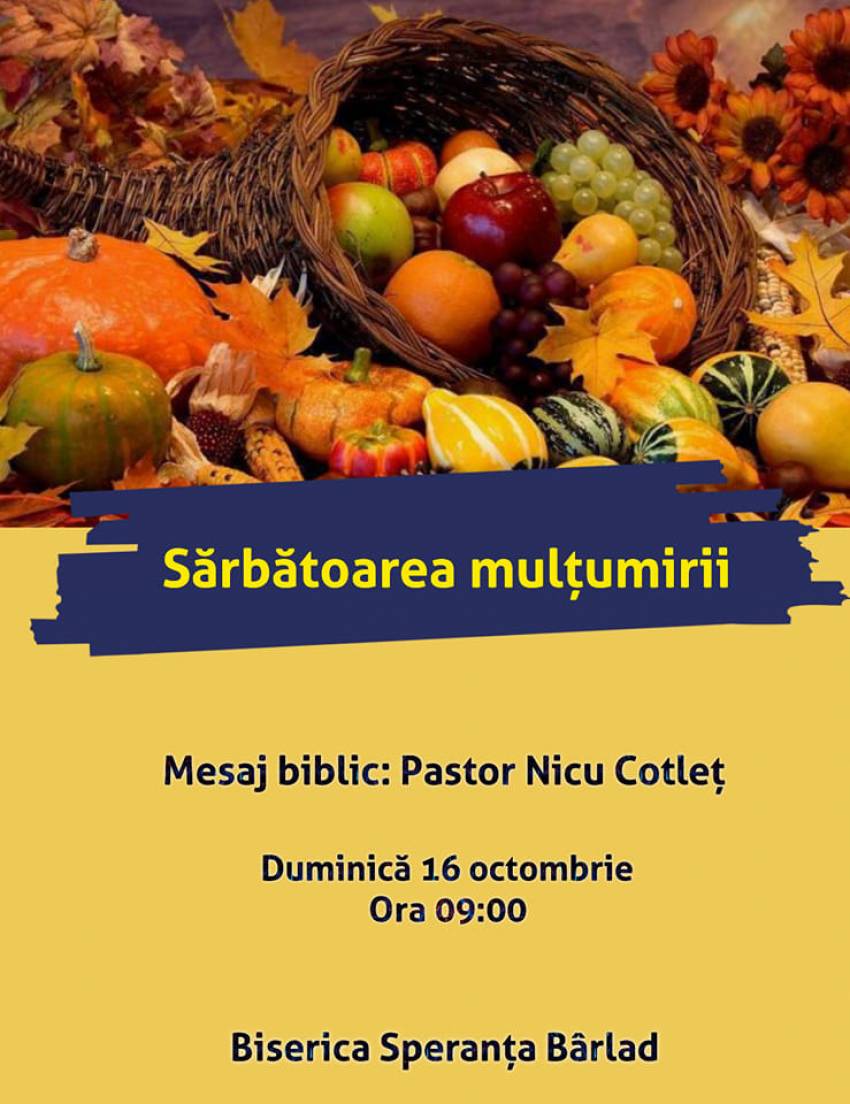 Sărbătoarea Mulțumirii la Biserica Speranța Bârlad