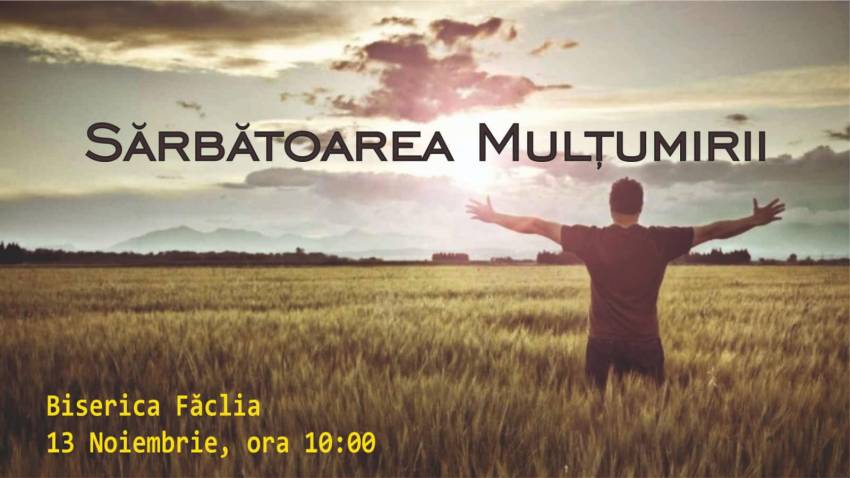 Sărbătoarea Mulțumirii la Biserica Făclia Cluj-Napoca