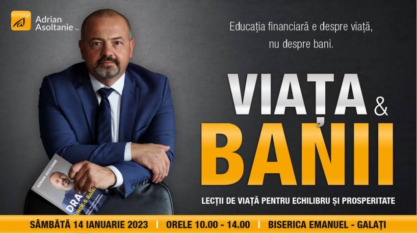 Seminar de educație financiară cu Adrian Asoltanie la Biserica Emanuel Galați