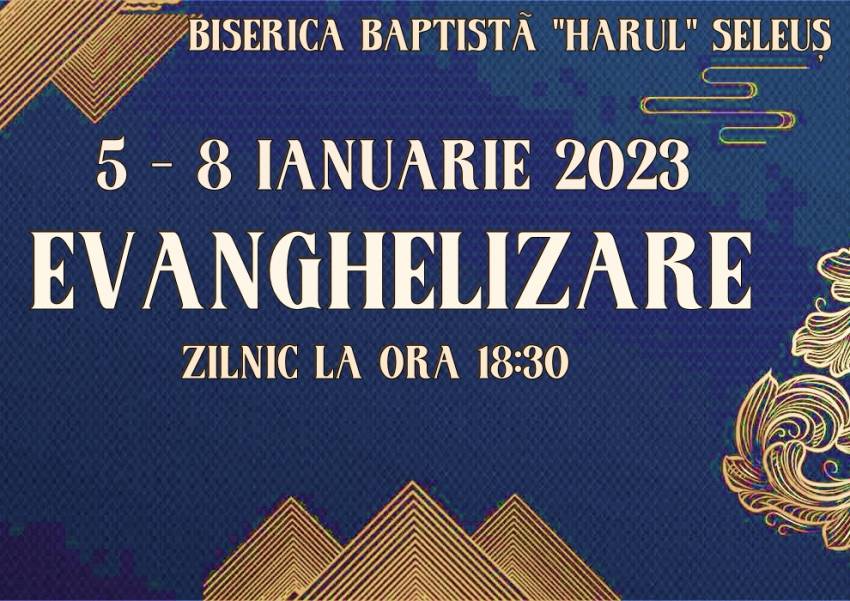 Seri de evanghelizare la Biserica Harul Seleuș