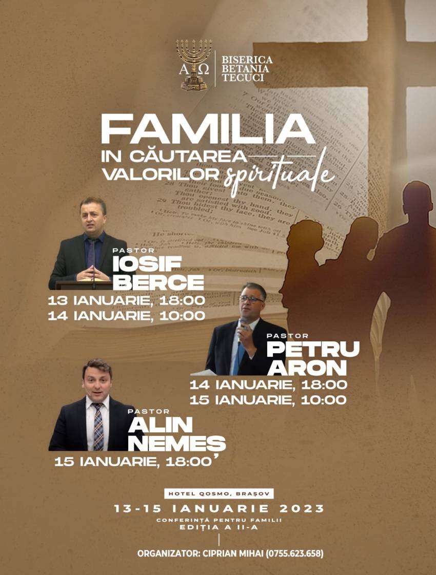 Conferință pentru familii cu Iosif Berce, Petru Aron și Alin Nemeș la Biserica Betania Tecuci