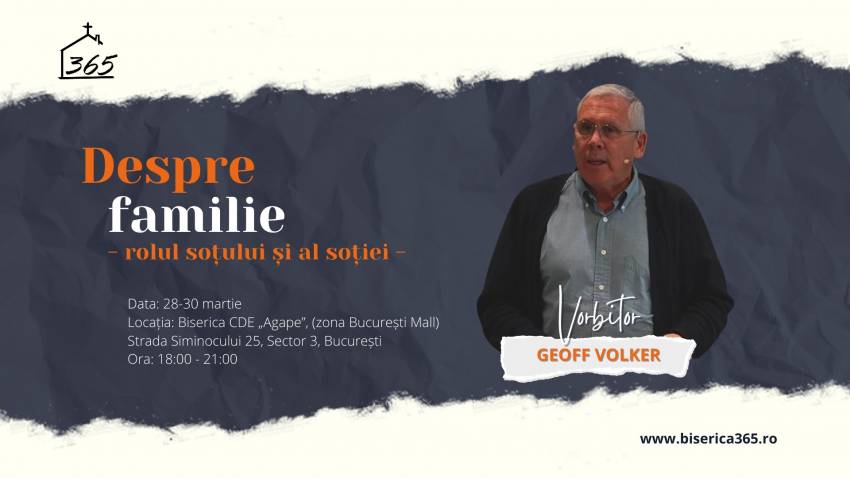 Conferință cu Geoff Volker la Biserica Agape București