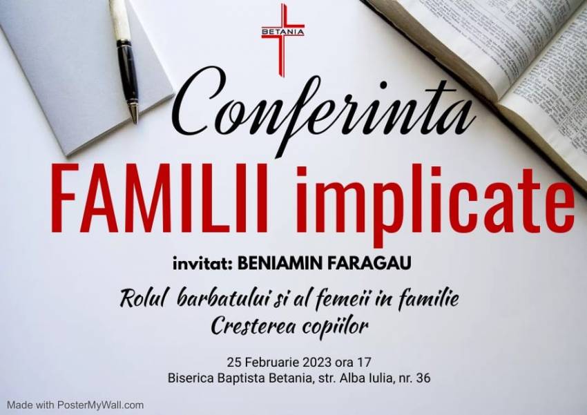 Conferință pentru familii cu Beniamin Fărăgău la Biserica Betania Bistriţa