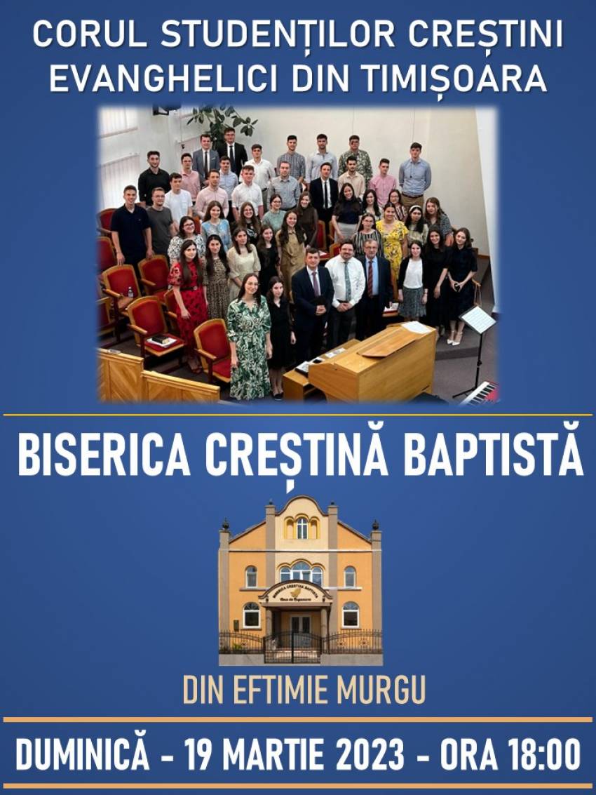 Corul Studenților Creștini Evanghelici din Timișoara la Biserica Baptistă Eftimie Murgu