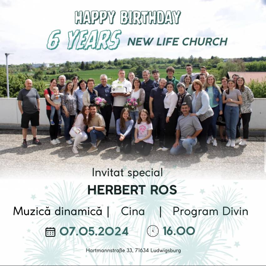 Aniversare 6 ani la New Life Church Ludwigsburg ◉ Invitat special: Herbert Ros