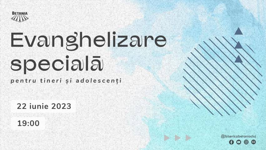 Seară specială de evanghelizare pentru tineri și adolescenți la Biserica Betania Cluj-Napoca