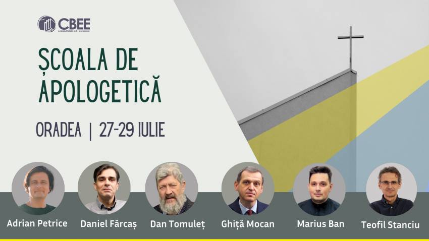 ȘCOALĂ DE APOLOGETICĂ la Colegiul Biblic Est European Oradea