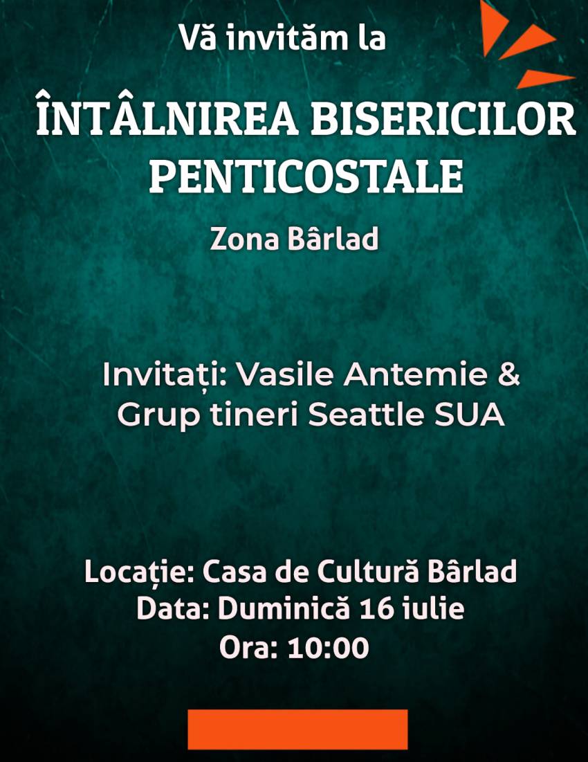 Întâlnirea biseririclor penticostale din zona Bârlad