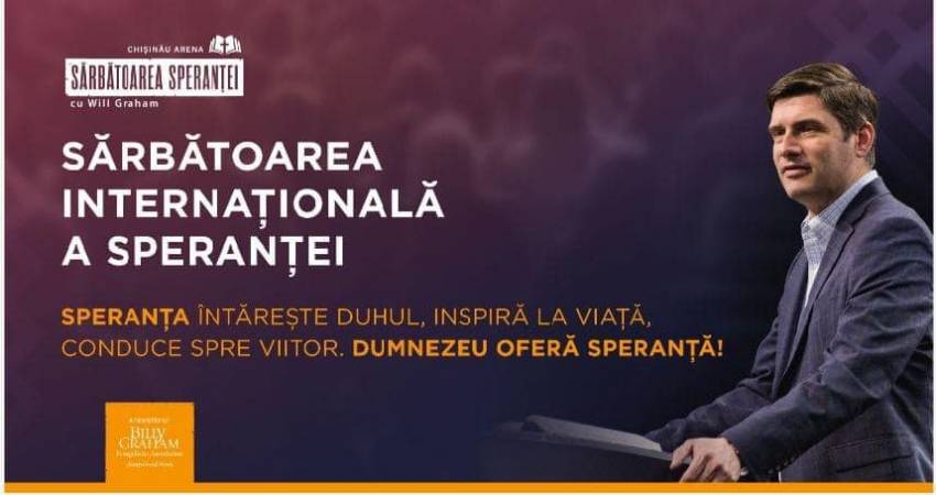 Sărbătoarea Speranței cu Will Graham în Chișinău