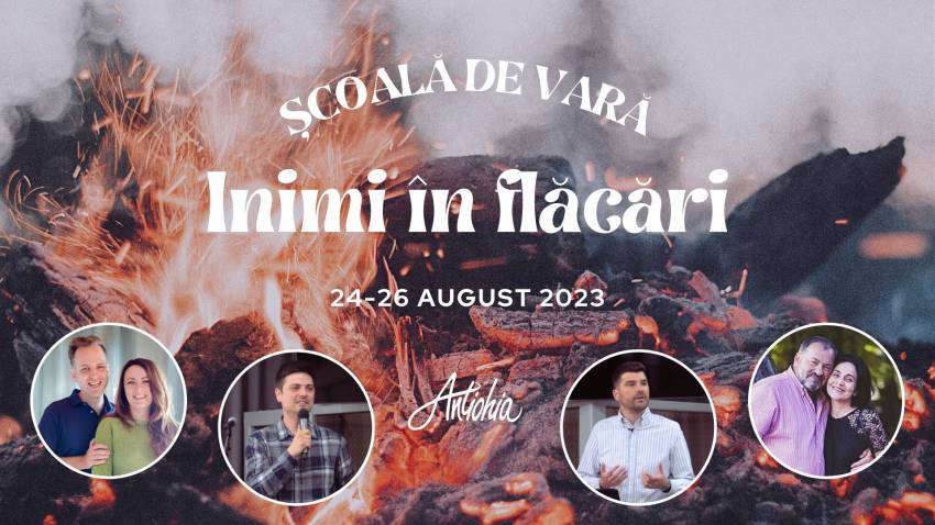 Școală de vară cu David & Miha Norton, Bogdan Mare, Neluțu Chețan și Vali & Nușa Paul la Centrul Creştin Antiohia Cluj-Napoca