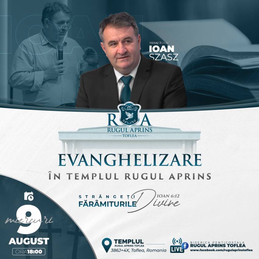 Evanghelizare cu Ioan Szasz în Templul Rugul Aprins Toflea