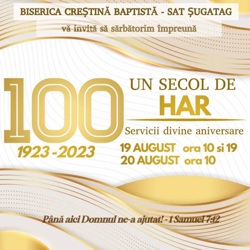 Aniversare 100 de ani la Biserica Baptistă Șugatag