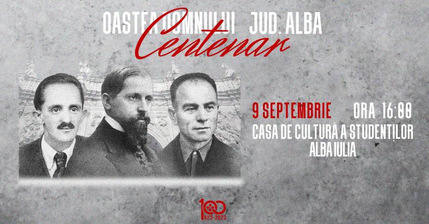 Centenarul Oastei Domnului la Casa de Cultură a Studenților Alba Iulia