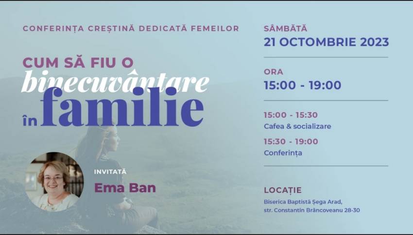 Conferință pentru femei cu Ema Ban la Biserica Baptistă Șega Arad
