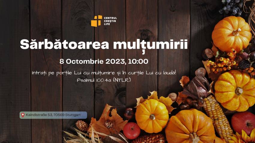 Sărbătoarea Mulțumirii la Centrul Creștin Life Stuttgart