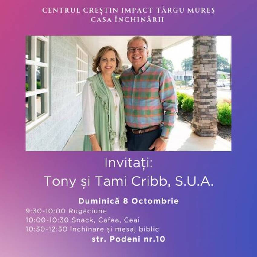 Tony & Tami Cribb la Biserica Casa Închinării Târgu Mureș