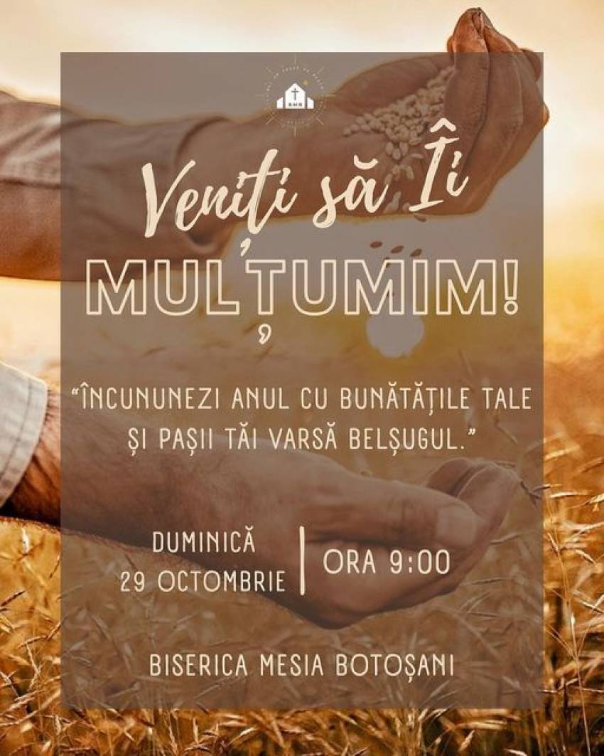 Sărbătoarea Mulțumirii la Biserica MESIA Botoşani