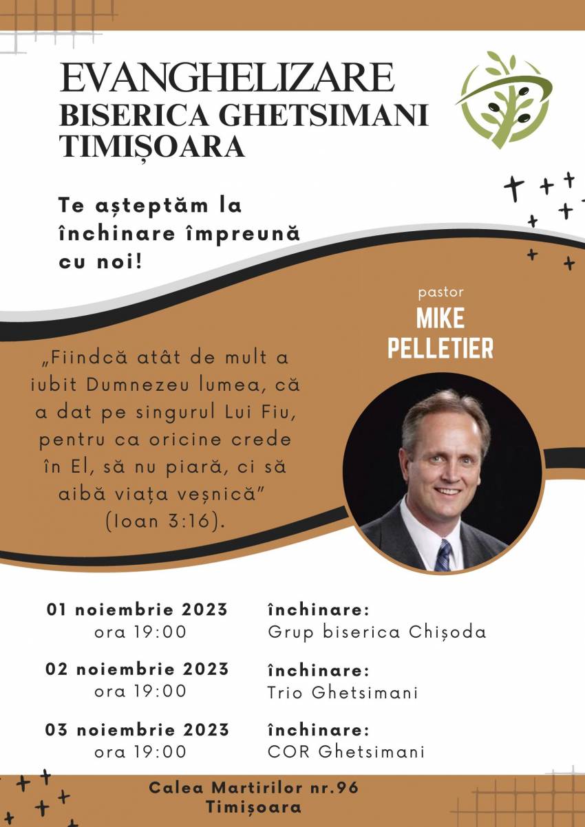 Seri de evanghelizare cu Mike Pelletier la Biserica Ghetsimani Timişoara