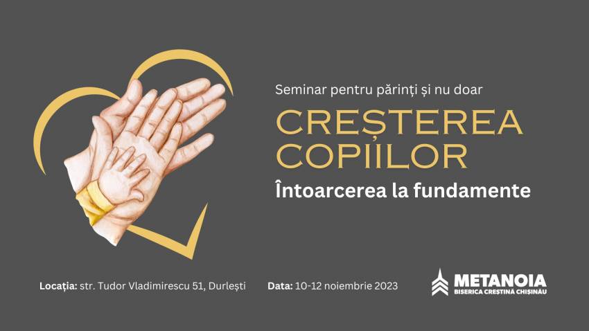 Seminar de Parenting la Biserica Metanoia Chișinău