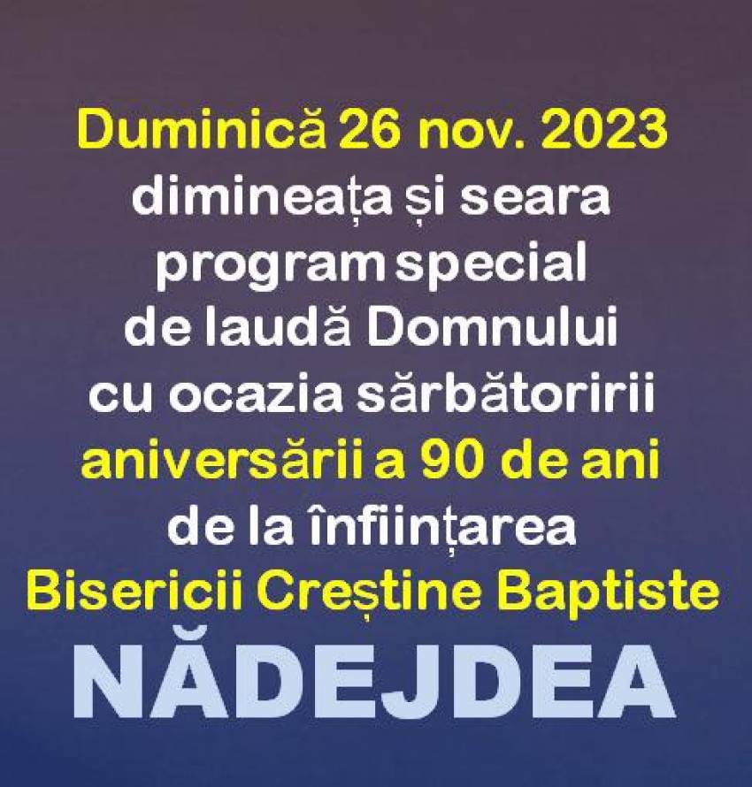 Aniversare 90 de ani la Biserica Nădejdea București