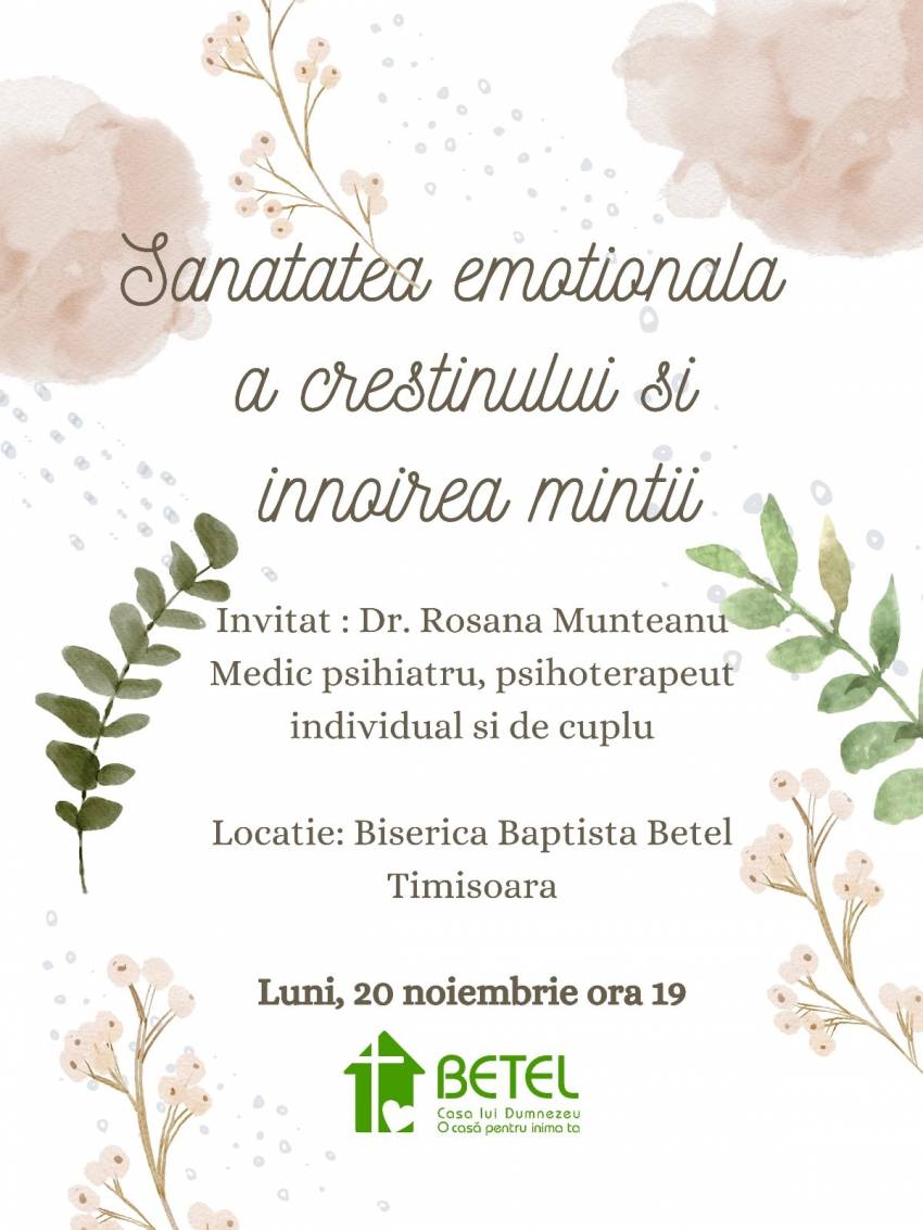 Seminar despre sănătatea emoțională a creștinului la Biserica Betel Timișoara