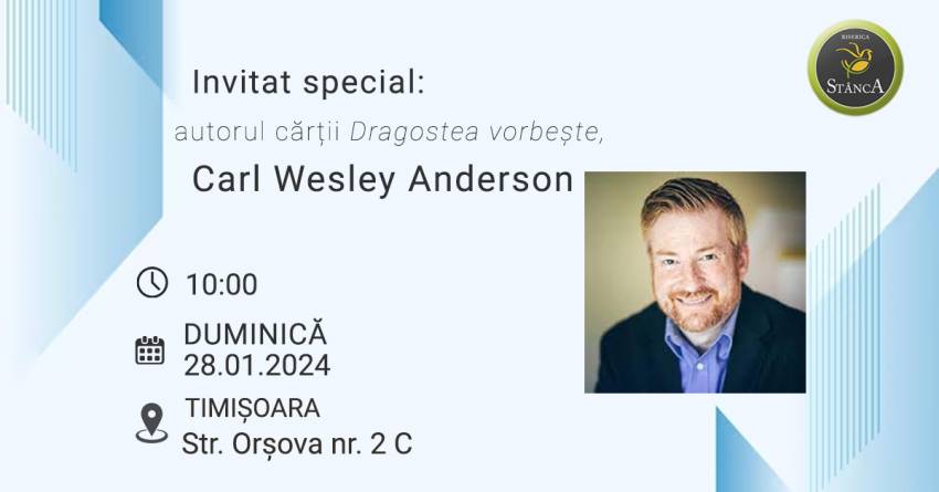 Carl Wesley Anderson la Biserica Stânca Timișoara