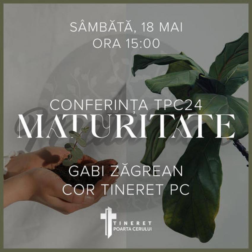 Conferința “Maturitate” cu Gabi Zăgrean la Biserica Poarta Cerului Timișoara
